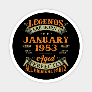 70th Birthday Gift Legends Born In January 1953 70 Years Old Magnet